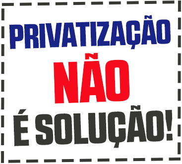 A privatização também prejudica você cidadão!