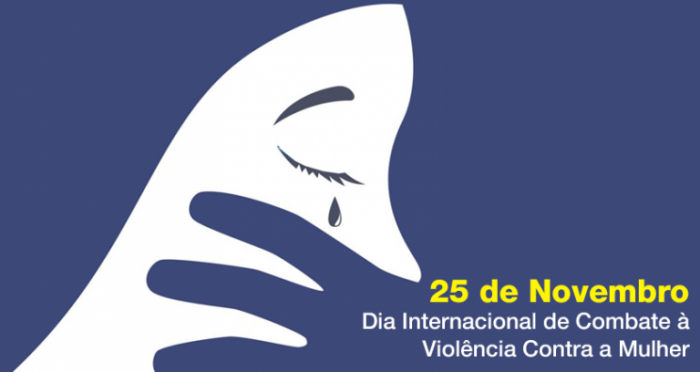 25 DE NOVEMBRO – DIA INTERNACIONAL DE COMBATE À VIOLÊNCIA CONTRA A MULHER