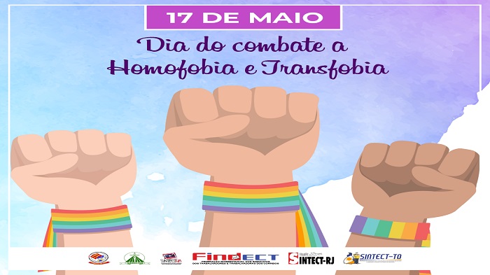 17 DE MAIO – DIA INTERNACIONAL DE COMBATE À HOMOFOBIA