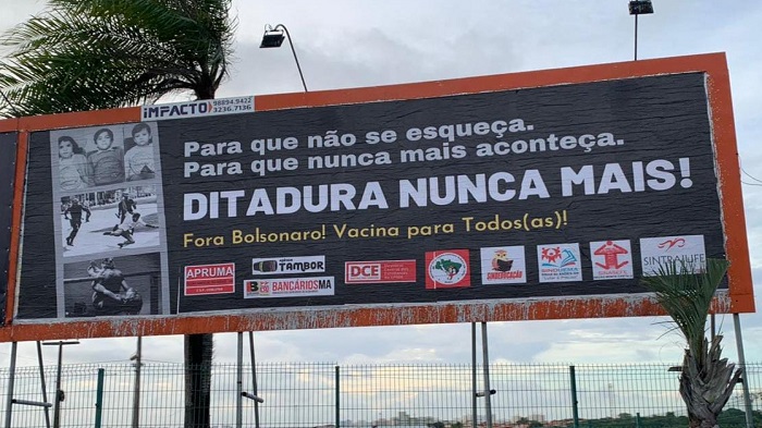 ENTIDADES REALIZAM CAMPANHA “DITADURA NUNCA MAIS” ESPALHANDO OUTDOORS PELA CIDADE DE SÃO LUÍS