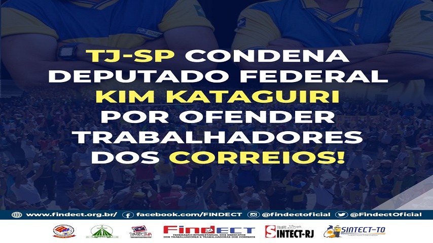 JUSTIÇA CONDENA KIM KATAGUIRI POR OFENDER TRABALHADORES DOS CORREIOS