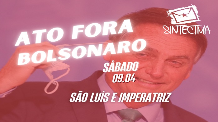 SINTECT-MA CONVIDA CATEGORIA PARA O ATO FORA BOLSONARO