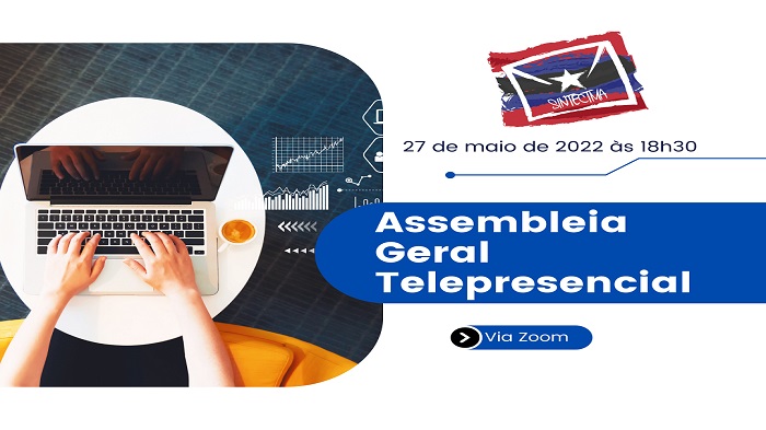 SINTECT-MA CONVOCA CATEGORIA PARA ASSEMBLEIA GERAL TELEPRESENCIAL NESTA SEXTA-FEIRA (27/05)