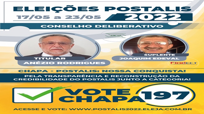 CONHEÇA OS CANDIDATOS PARA O CONSELHO DELIBERATIVO DA CHAPA 197 – POSTALIS: NOSSA CONQUISTA