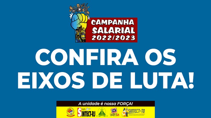 CAMPANHA SALARIAL 2022: É HORA DE ORGANIZAR A LUTA PARA RECONQUISTAR OS DIREITOS!