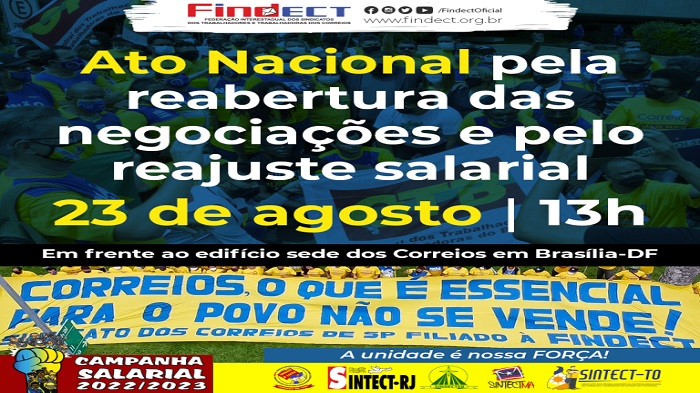 ATO NACIONAL PELA REABERTURA DAS NEGOCIAÇÕES E REAJUSTE SALARIAL OCORRE EM BRASÍLIA, NO DIA 23/08