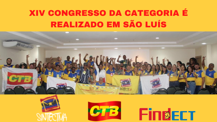 XIV CONGRESSO DA CATEGORIA É REALIZADO EM SÃO LUÍS