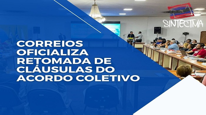 CORREIOS OFICIALIZA RETOMADA DE CLÁUSULAS DO ACORDO COLETIVO