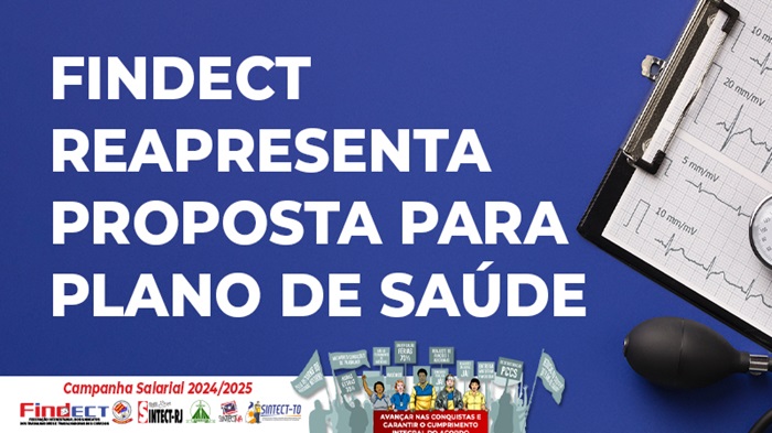 FINDECT NOTIFICA A DIREÇÃO DA ECT SOBRE OS RESULTADOS DAS ASSEMBLEIAS E REAPRESENTA PROPOSTA PARA O PLANO DE SAÚDE