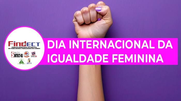 26/08: DIA INTERNACIONAL DA IGUALDADE FEMININA