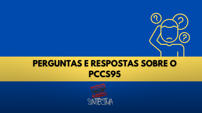 PERGUNTAS E RESPOSTAS SOBRE O PCCS95