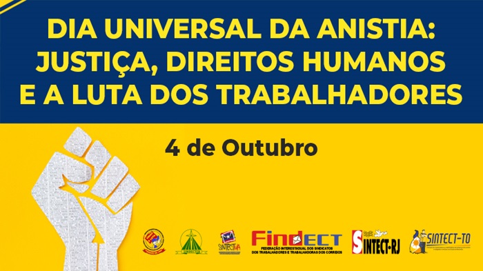 DIA UNIVERSAL DA ANISTIA: JUSTIÇA, DIREITOS HUMANOS E A LUTA DOS TRABALHADORES