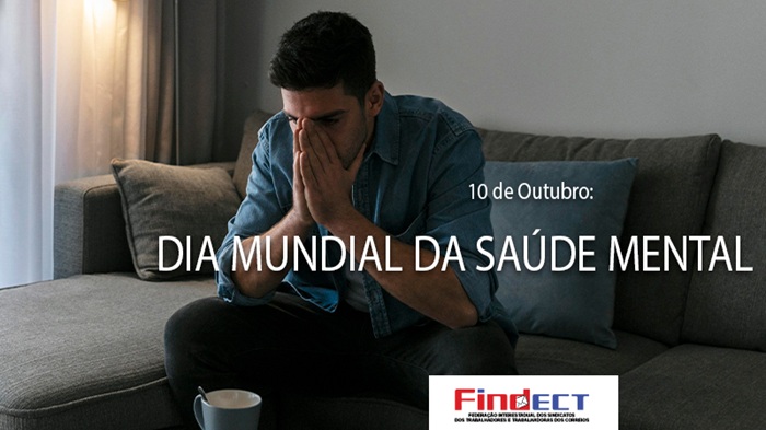 DIA MUNDIAL DA SAÚDE MENTAL: CUIDAR DA MENTE TAMBÉM É LUTAR POR DIGNIDADE NO TRABALHO