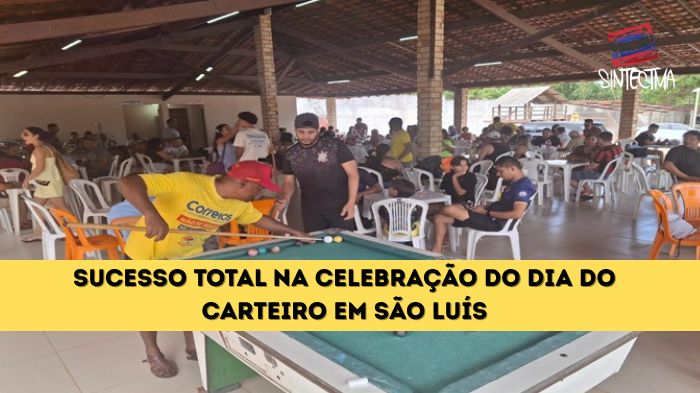 SUCESSO TOTAL NA CELEBRAÇÃO DO DIA DO CARTEIRO EM SÃO LUÍS