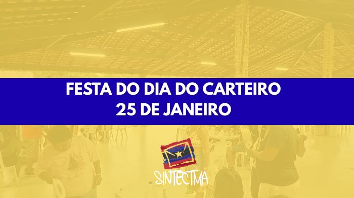 FESTA DO DIA DO CARTEIRO – 25 DE JANEIRO