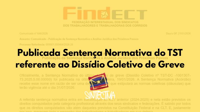 PUBLICADA SENTENÇA NORMATIVA DO TST REFERENTE AO DISSÍDIO COLETIVO DE GREVE