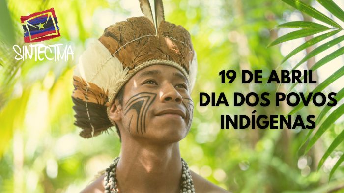 19 DE ABRIL – DIA DOS POVOS INDÍGENAS