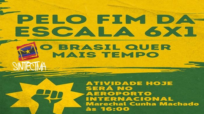 SINTECT-MA SEGUE COMBATIVO NA LUTA CONTRA A ESCALA 6X1